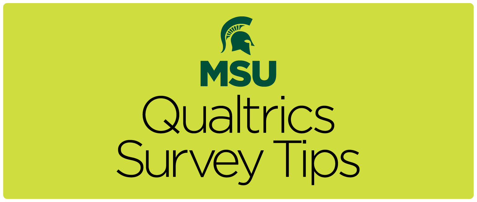 Qualtrics Survey Tips