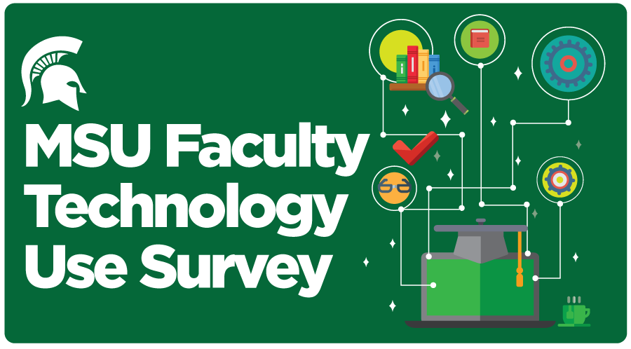 MSU Faculty Technology Use Survey